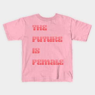 The Future is Female Gradient design Kids T-Shirt